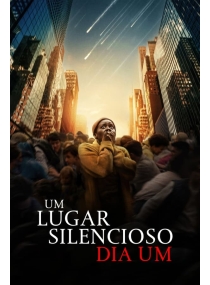 Um Lugar Silencioso: Dia Um