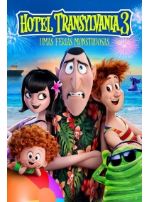 Hotel Transilvânia 3: Férias Monstruosas