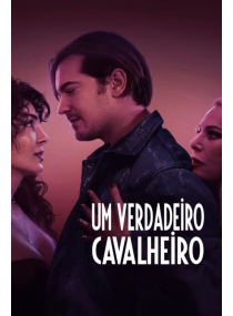 Um Verdadeiro Cavalheiro