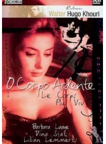 Corpo Ardente, O