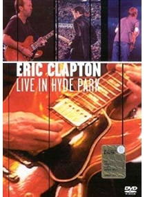 Eric Clapton - Live In Hyde Park