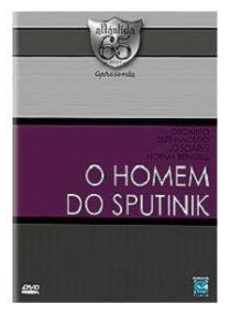 Homem Do Sputinik, O