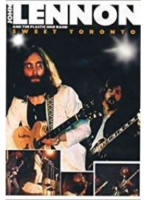 John Lennon And The Plastic Ono Band: Sweet Toronto