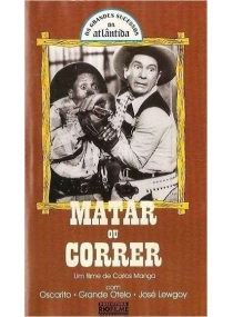 Matar Ou Correr