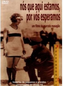 Nos Que Aqui Estamos Por Vos Esperamos