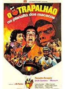 O Trapalhão No Planalto Dos Macacos