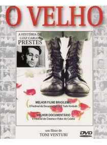 O Velho - Hístória De Luiz Carlos Prestes