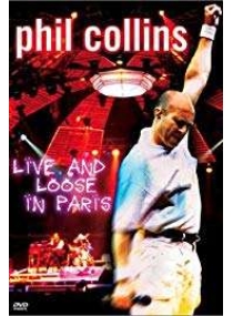 Phil Collins: Live and Loose in Paris