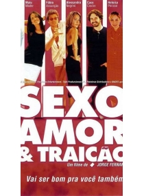 Sexo, Amor E Traição