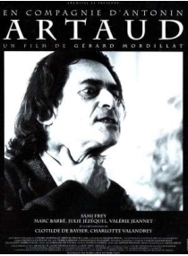 Antonin Artaud / My life and times with Antonin Artaud
