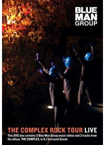 Blue Man Group: The Complex Rock Tour Live