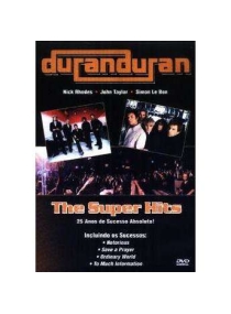 Duran Duran  - The Super Hits