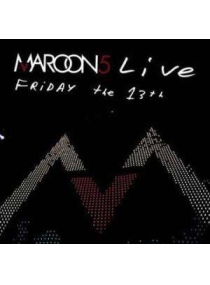 Marron 5 - Live Friday, The 13th.