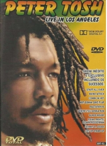 Peter Tosh - Live In Los Angeles