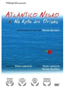 Atlântico Negro - Na Rota dos Orixás