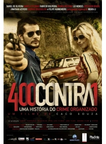 400 contra 1 - Uma História do Crime Organizado