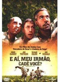 Eai Meu Irmão, Cadê Você? 
