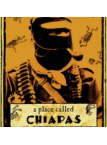 Um Lugar Chamado Chiapas