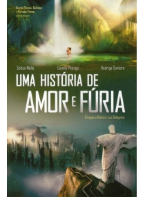 Uma História de Amor e Fúria