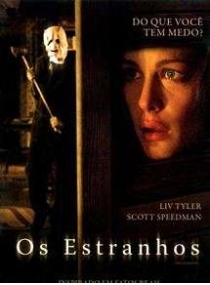 Estranhos, Os