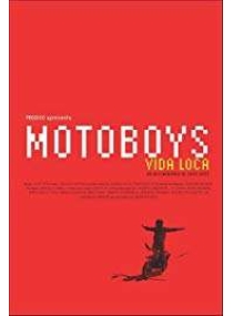 Motoboys: Vida loca
