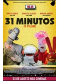 31 Minutos: O Filme
