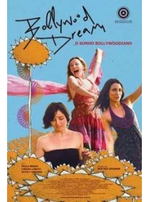 Bollywood Dream - O Sonho Bollywoodiano