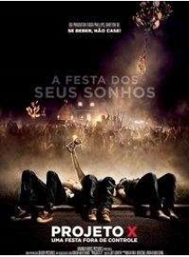 Projeto X: Uma Festa Fora de Controle