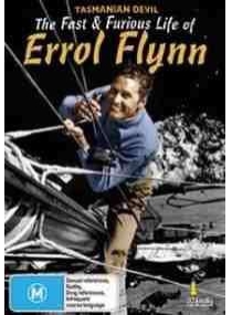 Diabo da Tasmânia: A Vida Rápida e Furiosa de Errol Flynn