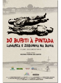Do Buriti à Pintada Lamarca e Zequinha na Bahia
