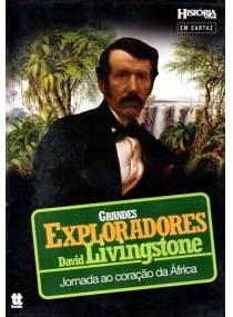 Grandes Exploradores: David Livingstone 