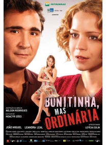 Bonitinha, Mas Ordinária