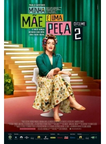 Minha Mãe é uma Peça 2